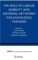 Role of Labour Mobility and Informal Networks for Knowledge Transfer
