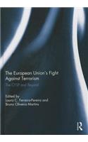 The European Union’s Fight Against Terrorism