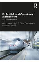 Project Risk and Opportunity Management
