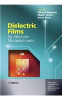 Dielectric Films for Advanced Microelectronics