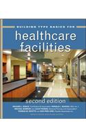 Building Type Basics for Healthcare Facilities