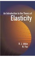 An Introduction to the Theory of Elasticity