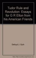 Tudor Rule and Revolution