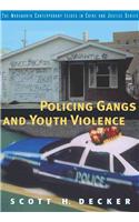 Policing Gangs and Youth Violence
