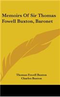 Memoirs Of Sir Thomas Fowell Buxton, Baronet