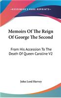 Memoirs Of The Reign Of George The Second