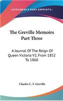 Greville Memoirs Part Three