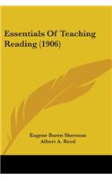 Essentials Of Teaching Reading (1906)