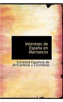 Intereses de Espa a En Marruecos