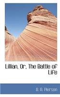 Lillian, Or, the Battle of Life