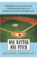 One Batter One Pitch: Entrepreneurship; The Action B Baseball League; The Penultimate Boston Sports Bar; And Reverend Green's Life Training