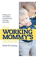 Working Mommy's Manual