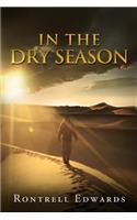 In The Dry Seasons
