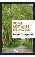 Some Mistakes of Moses