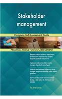 Stakeholder management Complete Self-Assessment Guide