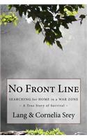 No Front Line: Searching for Home in a War Zone