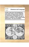 Youth's Instructive and Entertaining Story-Teller: (English)