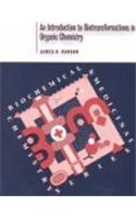 Introduction to Biotransformations in Organic Chemistry