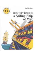 How They Lived in a Sailing Ship of War