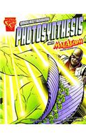 Understanding Photosynthesis with Max Axiom, Super Scientist: (Graphic Library: Graphic Science)