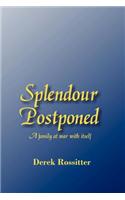 Splendour Postponed