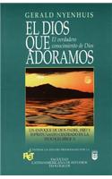 El Dios Que Adoramos
