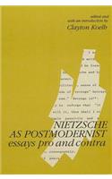 Nietzsche as Postmodernist: Essays Pro and Contra