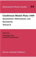 Conférence Moshé Flato 1999: Quantization, Deformations, and Symmetries Volume II