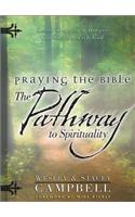 Praying the Bible: The Pathway to Spirituality
