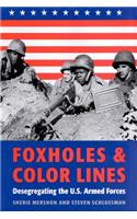 Foxholes and Color Lines