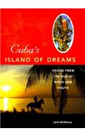 Cuba's Island of Dreams