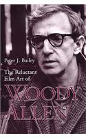 Reluctant Film Art of Woody Allen