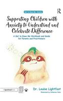 Supporting Children with Anxiety to Understand and Celebrate Difference