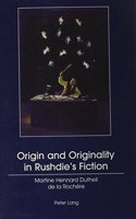 Origin and Originality in Rushdie's Fiction