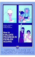 How to Evaluate Progress in Problem Solving