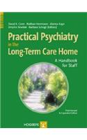 Practical Psychiatry in the Long-Term Care Facility: A Handbook for Staff