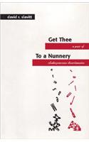 Get Thee to a Nunnery: A Pair of Shakespearean Divertimentos