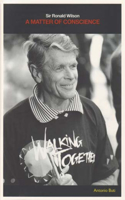 Matter of Conscience: Sir Ronald Wilson