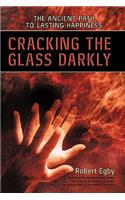 Cracking the Glass Darkly