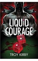 Liquid Courage