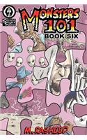 Monsters 101, Book Six