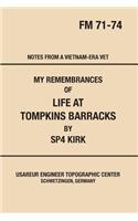 My Remembrances of Life at Tompkins Barracks