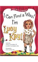 I Can Find A Way! I'm Lucy Kay!