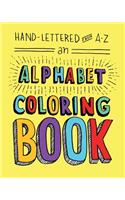 Hand-Lettered from A to Z: An Alphabet Coloring Book