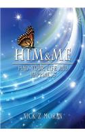 Him & Me: Find Your Life & Happiness(English)