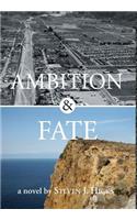 Ambition & Fate