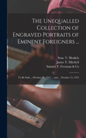 Unequalled Collection of Engraved Portraits of Eminent Foreigners ...