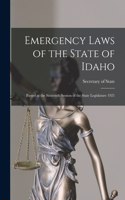 Emergency Laws of the State of Idaho: Passed at the Sixteenth Session of the State Legislature 1921