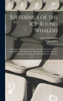 Sufferings of the Ice-Bound Whalers