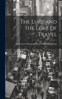 Lure and the Lore of Travel